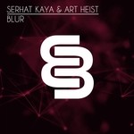 cover: Serhat & Art Heist Kaya - Blur