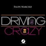 cover: Filipe Narciso - Driving Me Crazy