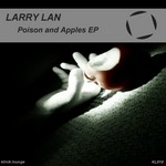 cover: Larry Lan - Poison & Apples