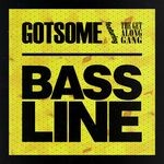 cover: GotSome - Bassline (feat The Get Along Gang)