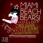 cover: Miamibeachbears - Wicked Game