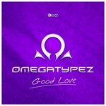 cover: Omegatypez - Good Love