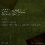 cover: Sam Waller - Ground Zero