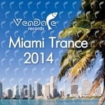 cover: Various - Vendace Records Miami Trance 2014