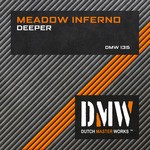 cover: Meadow Inferno - Deeper