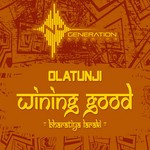 cover: Olatunji - Wining Good (Bharati Laraki)