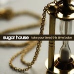 cover: Chrys|Kelly|Sugar House - Take Your Time B/W This Time Baby