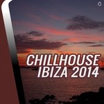 cover: Various - Chillhouse Ibiza 2014