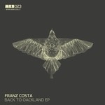 cover: Franz Costa - Back To Oackland EP