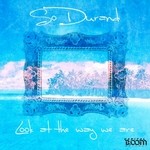 cover: So Durand - Look At The Way We Are