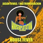 cover: Jason Rivas & Instrumenjackin - House Fever