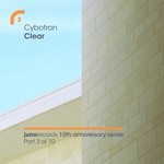 cover: Cybotron - Clear (Remixes)