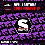 cover: Javi Santana - Chrononaut EP