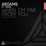 cover: Ariams|Roza - When I'm Far From You