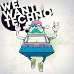 cover: Various - We Want Techno