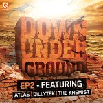 cover: Atlas|Dillytek|The Khemist - Down Underground EP 2