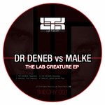 cover: Dr Deneb|Malke - The Lab Creature EP