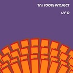 cover: Tru Roots Project - UFO