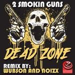 cover: 2 Smokin Guns - Dead Zone