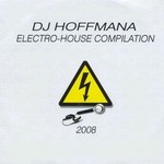 cover: Dj Hoffmana - Electro House Compilation 2008