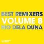 cover: Various - Best Remixers Vol 8: Rio Dela Duna