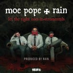 cover: Moe Pope & Rain - Let The Right Ones In (Instrumentals)