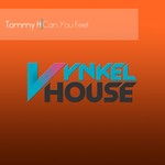 cover: Tommy H - Can You Feel