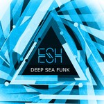 cover: Esh - Deep Sea Funk