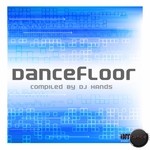 cover: Various - Dancefloor (Compiled By DJ Hands)