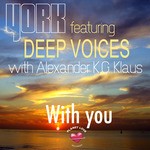 cover: Alexander Kg Klaus|Deep Voices|York - With You