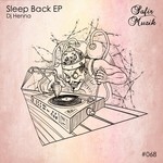 cover: Dj Henna - Sleep Back EP