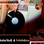 cover: Zwithydequiver|Acasoul Musiq - Days EP