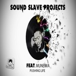 cover: Muneiwa|Soundslave Projects - Pushing Life