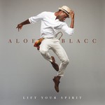 cover: Aloe Blacc - Lift Your Spirit