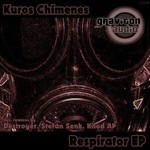 cover: Kuros Chimenes - Respirator EP