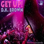 cover: Dk Brown - Get Up