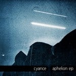 cover: Cyance - Aphelion EP