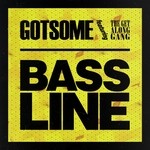 cover: Gotsome|The Get Along Gang - Bassline