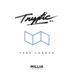 cover: Yves Larock - Tryptic EP