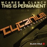 cover: Mcaree & Clancy - This Is Permanent