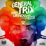 cover: Max Rubadub & General Trix - Sweet Like You