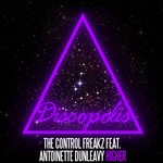 cover: Antoinette Dunleavy|Control Freakz, The - Higher