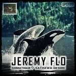 cover: Jeremy Flo - Somatique/Satisfied Desire