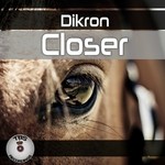 cover: Dikron - Closer