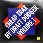 cover: Draft Dodger - Cheap Trax Vol 1