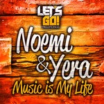 cover: Noemi & Yera - Music Is My Life