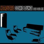 cover: Metroverve - Cosmic Lounge