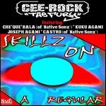 cover: Castro|Cee Rock The Fury|Che Que Bala|Joseph Agami|Kuku Agami - Skillz On A Regular