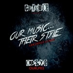 cover: Cally & Juice - Our Music Their Style (The Remix Album)