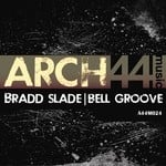 cover: Bradd Slade - Bell Groove EP